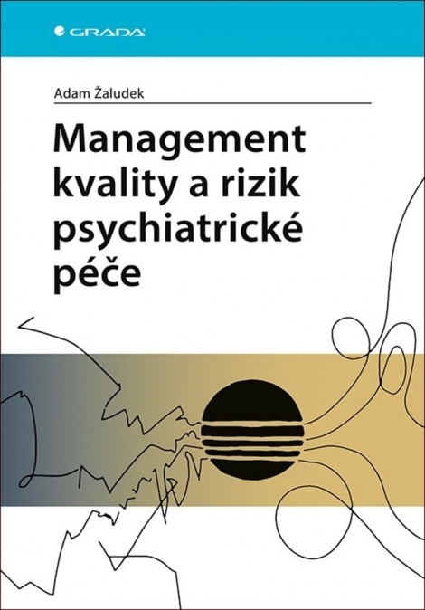 Management kvality a rizik psychiatrické péče - 