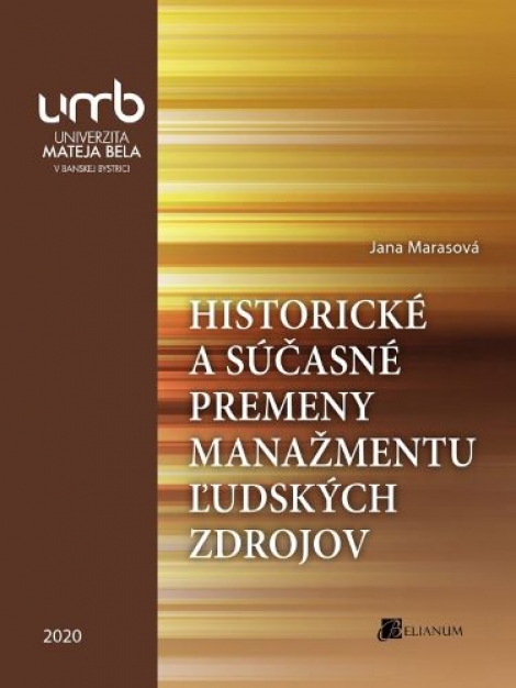 Historické a súčasné premeny manažmentu ľudských zdrojov - 