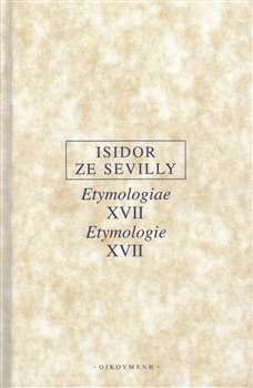 Etymologie XVII / Etymologiae XVII - 