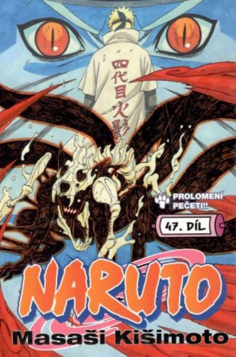 Naruto 47: Prolomení pečeti!!
