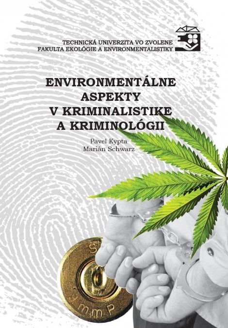 Environmentálne aspekty v kriminalistike a kriminológii - 