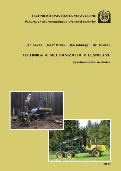 Technika a mechanizácia v lesníctve - 