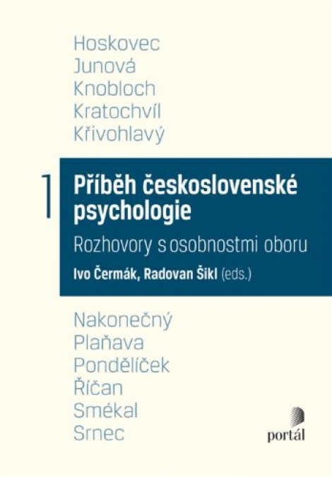 Příběh československé psychologie I. - Rozhovory s osobnostmi oboru