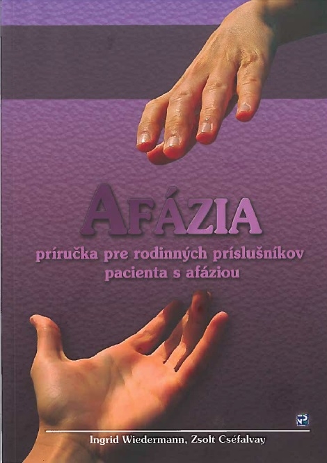 Afázia - príručka pre rodinných príslušníkov pacienta s afáziou + CD