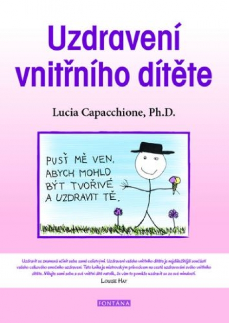 Uzdravení vnitřního dítěte - Pusť mě ven, abych mohlo být tvořivé a uzdravit tě