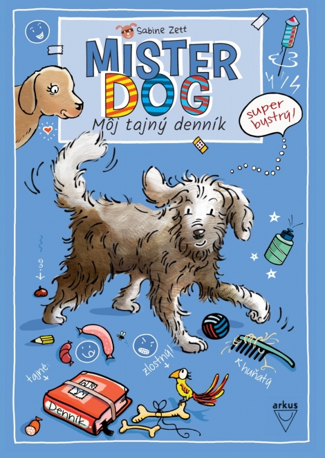 Mister dog - Môj tajný denník