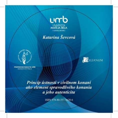 Princíp ústnosti v civilnom konaní ako element spravodlivého konania a jeho autenticita - CD - 