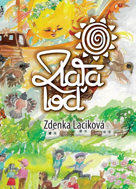 Zlatá loď - Zdenka Laciková