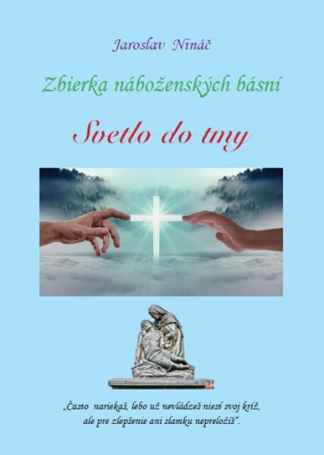 Svetlo do tmy - Zbierka náboženských básní