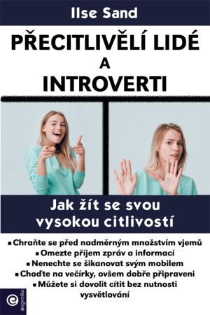 Přecitlivělí lidé a introverti - 