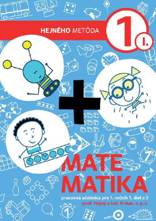Matematika 1 - Pracovná učebnica I. diel - Milan Hejný, Kolektív H-mat