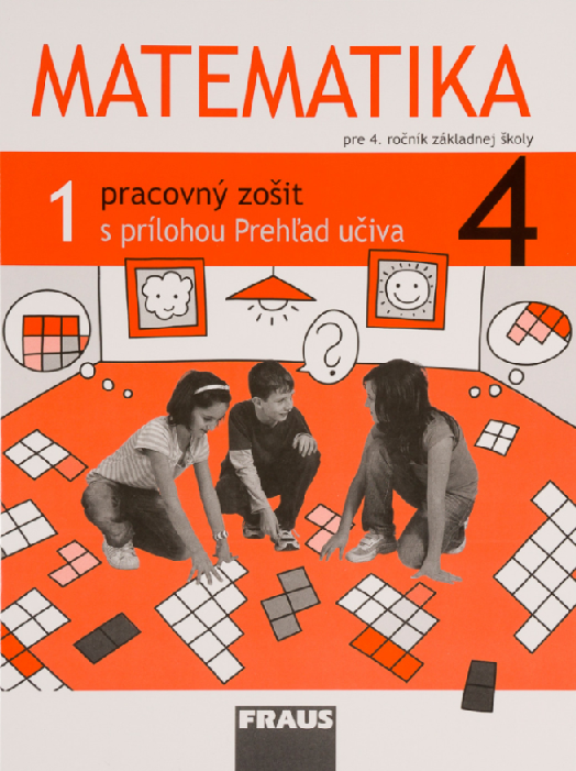 Matematika 4 - Pracovný zošit 1. diel - S prílohou Prehľad učiva