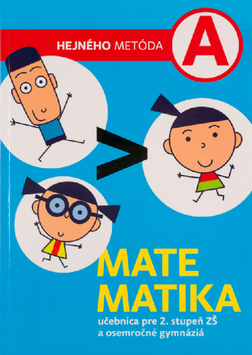 Matematika A - Učebnica - Hejného metóda pre 2. stupeň ZŠ a osemročné gymnáziá
