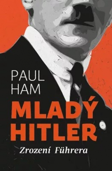 Mladý Hitler: Zrození Führera - 