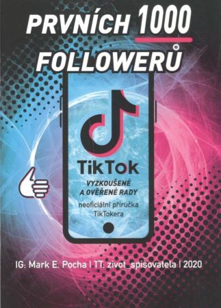 Prvních 1000 followerů - Mark. E. Pocha