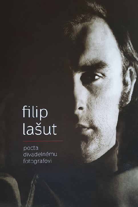 Filip Lašut - pocta divadelnému fotografovi - Mišo A. Kováč, Katarína Šulganová