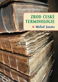 Zrod české terminologie - 