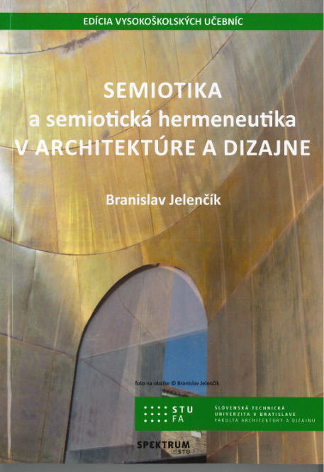 Semiotika a semiotická hermeneutika v architektúre a dizajne - 