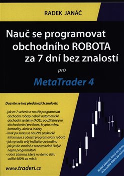 Nauč se programovat obchodního ROBOTA za 7 dní bez znalostí pro MetaTrader 4 - 