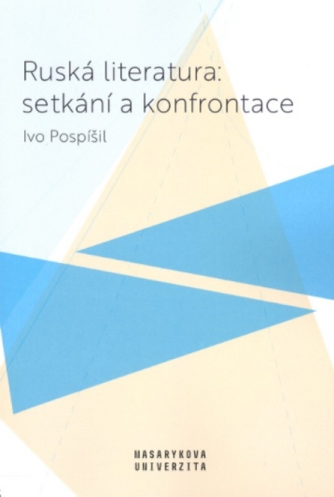 Ruská literatura: setkání a konfrontace - 