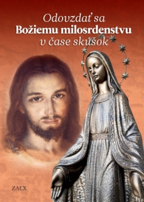 Odovzdať sa Božiemu milosrdenstvu v čase skúšok - 