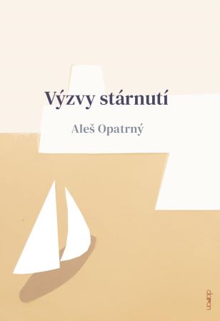 Výzvy stárnutí - 