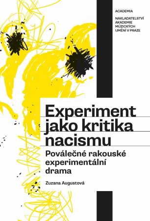 Experiment jako kritika nacismu - Poválečná rakouská experimentální dramatika