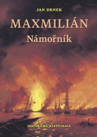 Námořník - Maxmilián 1. - Maxmilián 1.