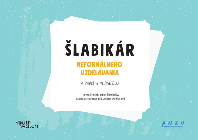 Šlabikár neformálneho vzdelávania - v práci s mládežou