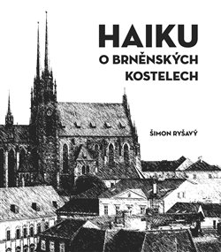 Haiku o brněnských kostelech