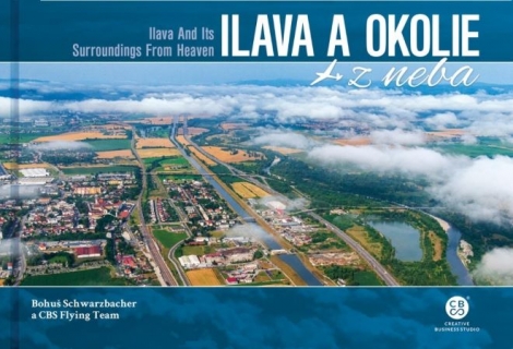 Ilava a okolie z neba - Ilava and Its Surroundings From Heaven