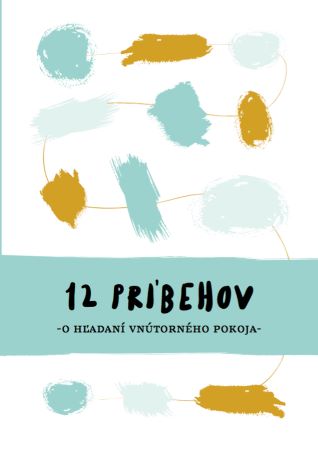 12 príbehov o hľadaní vnútorného pokoja - 