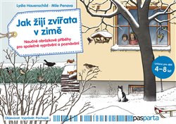 Jak žijí zvířata v zimě - Naučné obrázkové příběhy pro společné vyprávění a poznávání