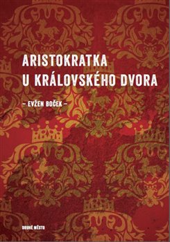 Aristokratka u královského dvora - 