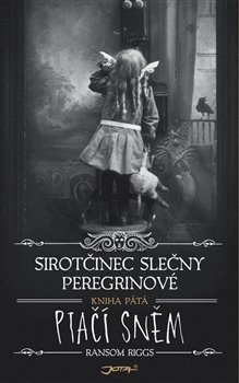 Sirotčinec slečny Peregrinové: Ptačí sněm - 