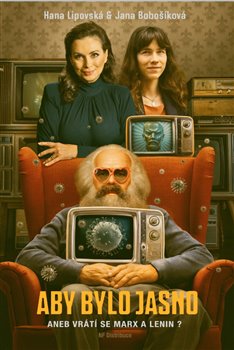 Aby bylo jasno - aneb Vrátí se Marx a Lenin?