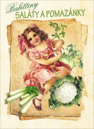 Babiččiny saláty a pomazánky - 