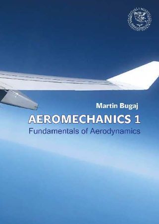 Aeromechanics 1 - Fundamentals of Aerodynamics