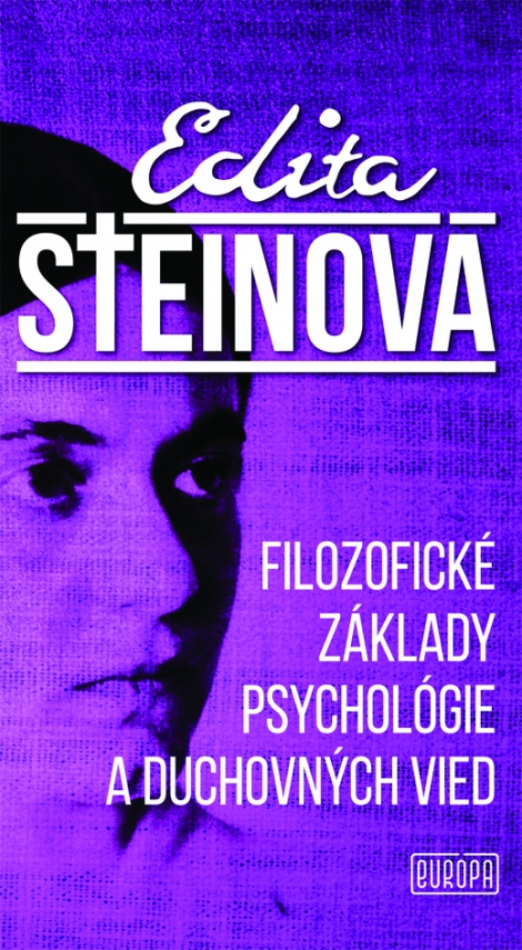 Filozofické základy psychológie a duchovných vied - Fenomenologické štúdie slávnej nemeckej filozofky