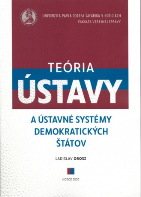 Teória ústavy a ústavné systémy demokratických štátov