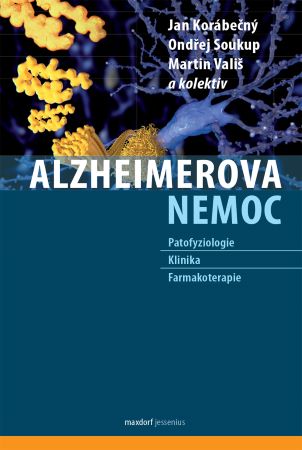Alzheimerova nemoc - Patofyziologie - Klinika - Farmakoterapie