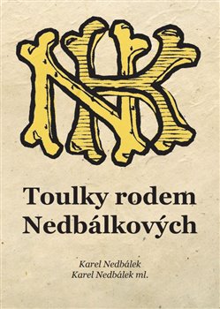 Toulky rodem Nedbálkových - 