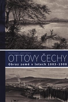 Ottovy Čechy - Obraz země v letech 1883-1908