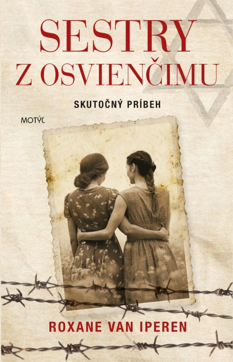 Sestry z Osvienčimu - Skutočný príbeh