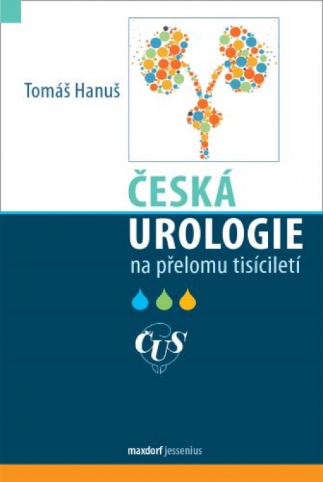 Česká urologie na přelomu tisíciletí - 