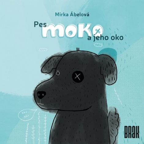 Pes Moko a jeho oko - 