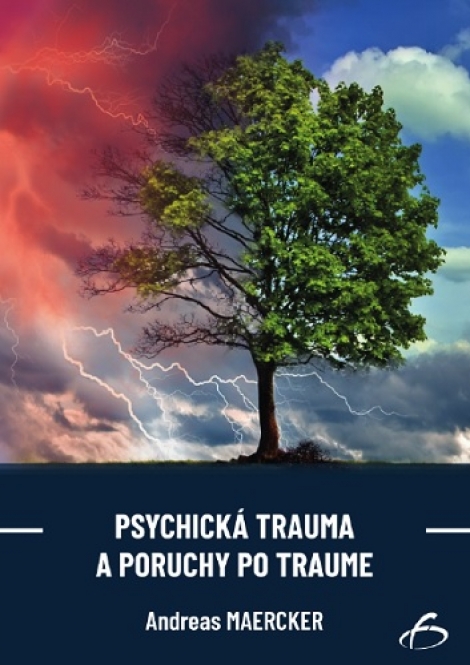 Psychická trauma a poruchy po traume - 