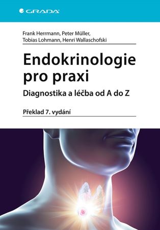 Endokrinologie pro praxi (Překlad 7. vydání) - Diagnostika a léčba od A do Z