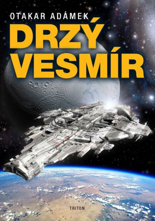 Drzý vesmír - 