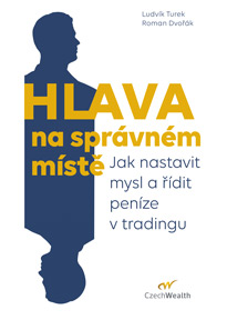 Hlava na správném místě - Jak nastavit mysl a řídit peníze v tradingu